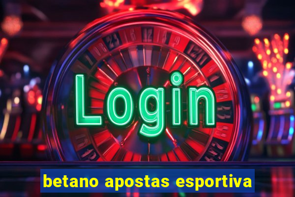 betano apostas esportiva